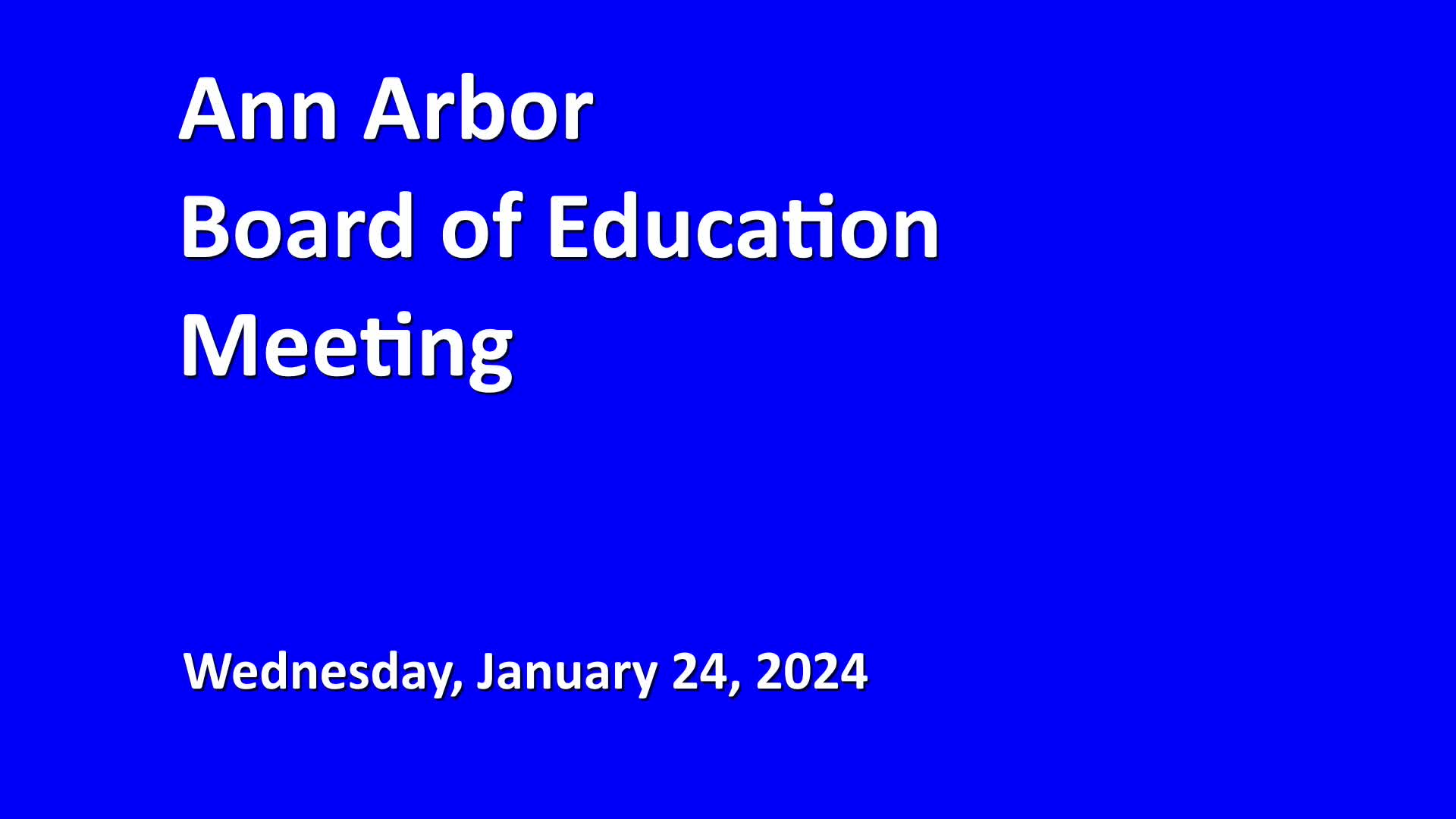 Thumbnail image for Board of Education Meeting 1/24/24